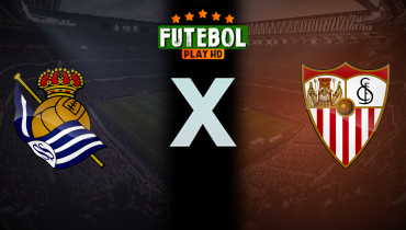 Assistir Real Sociedad x Sevilla ao vivo online 09/03/2025