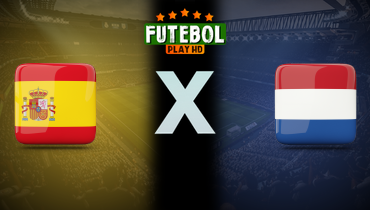 Assistir Espanha x Holanda ao vivo online 23/03/2025