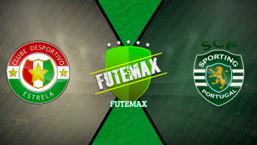 Assistir Estrela da Amadora x Sporting ao vivo online 29/03/2025