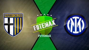 Assistir Parma x Inter de Milão ao vivo online 05/04/2025