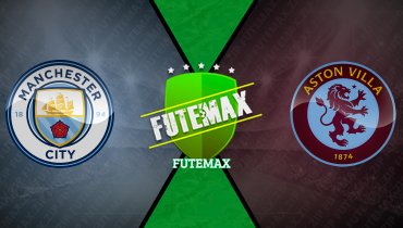 Assistir Manchester City x Aston Villa ao vivo online 22/04/2025