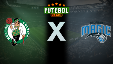 Assistir NBA: Boston Celtics x Orlando Magic ao vivo online 27/04/2025
