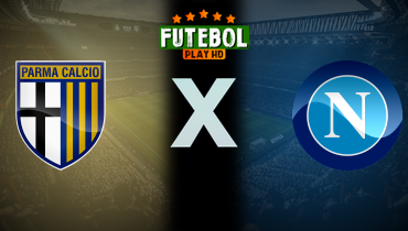 Assistir Parma x Napoli ao vivo online 18/05/2025