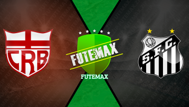 Assistir CRB x Santos ao vivo online 22/05/2025