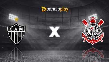 Assistir Atlético-MG x Corinthians ao vivo online 24/05/2025