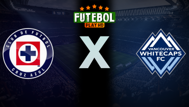 Assistir Cruz Azul x Vancouver Whitecaps ao vivo online 01/06/2025