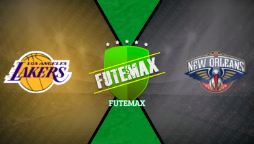 Assistir NBA: Los Angeles Lakers x New Orleans Pelicans ao vivo online 12/07/2025