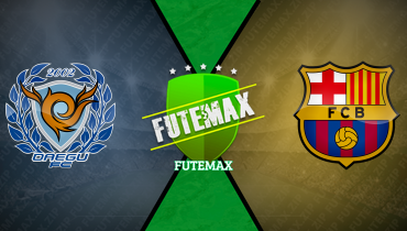 Assistir Daegu x Barcelona ao vivo online 04/08/2025