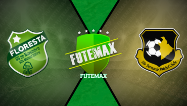 Assistir Floresta x São Bernardo ao vivo online 30/08/2025