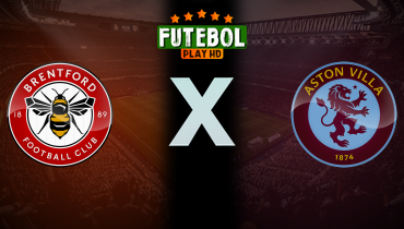 Assistir Brentford x Aston Villa ao vivo online 16/09/2025