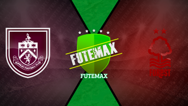 Assistir Burnley x Nottingham Forest ao vivo online 20/09/2025