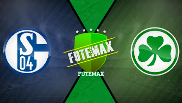 Assistir Schalke 04 x Greuther Fürth ao vivo online 26/09/2025