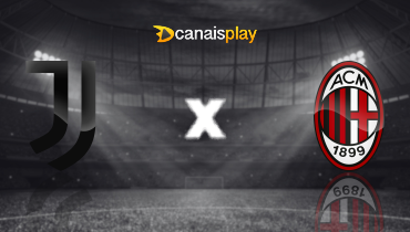 Assistir Juventus x Milan ao vivo online 05/10/2025