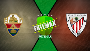 Assistir Elche x Athletic Bilbao ao vivo online 19/10/2025