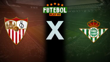 Assistir Sevilla x Real Bétis ao vivo online 30/11/2025