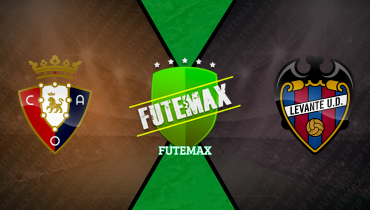 Assistir Osasuna x Levante ao vivo online 08/12/2025