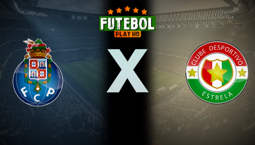Assistir Porto x Estrela Amadora ao vivo online 15/12/2025
