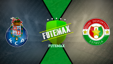 Assistir Porto x Estrela Amadora ao vivo online 15/12/2025