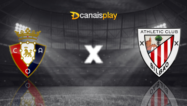Assistir Osasuna x Athletic Bilbao ao vivo online 03/01/2026