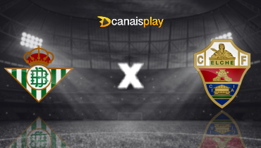 Assistir Real Betis x Elche ao vivo online 14/01/2026