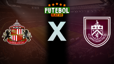 Assistir Sunderland x Burnley ao vivo online 02/02/2026