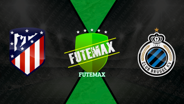 Assistir Atlético de Madrid x Club Brugge ao vivo online 24/02/2026