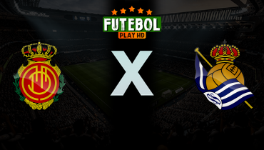 Assistir Mallorca x Real Sociedad ao vivo online 28/02/2026
