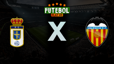 Assistir Real Oviedo x Valencia ao vivo online 14/03/2026
