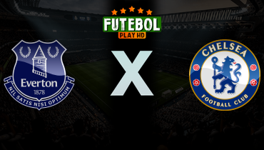 Assistir Everton x Chelsea ao vivo online 21/03/2026